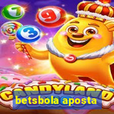 betsbola aposta